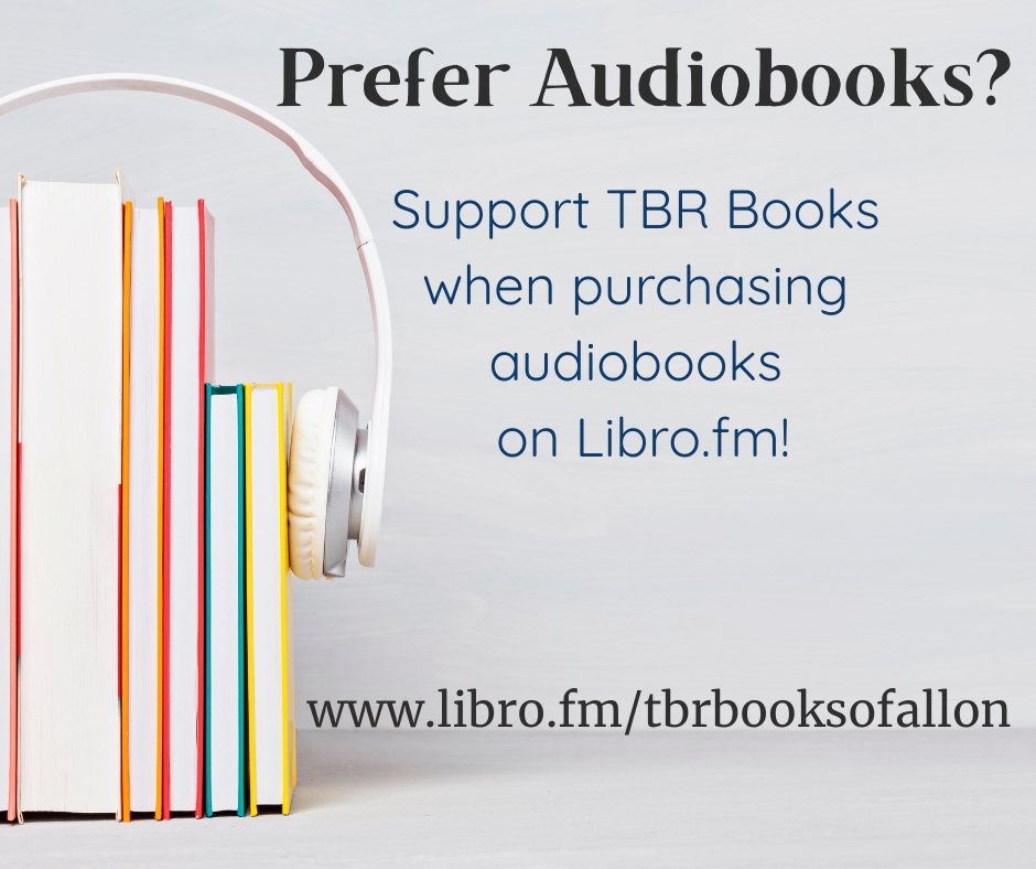 Prefer Audiobooks? Support TBR Books while purchasing audiobooks on Libro.fm!