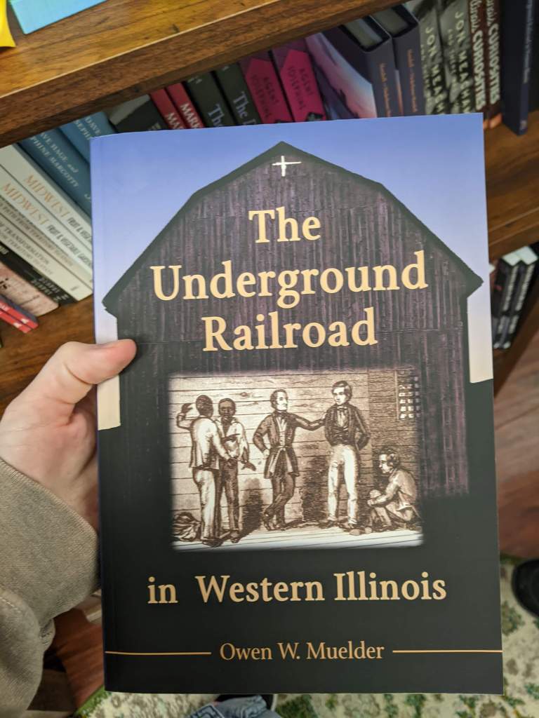The Underground Railroad in Western Illinois