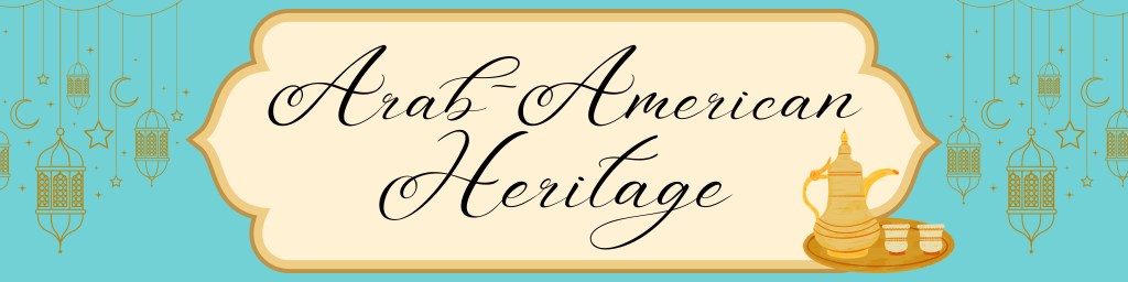 Arab-American Heritage