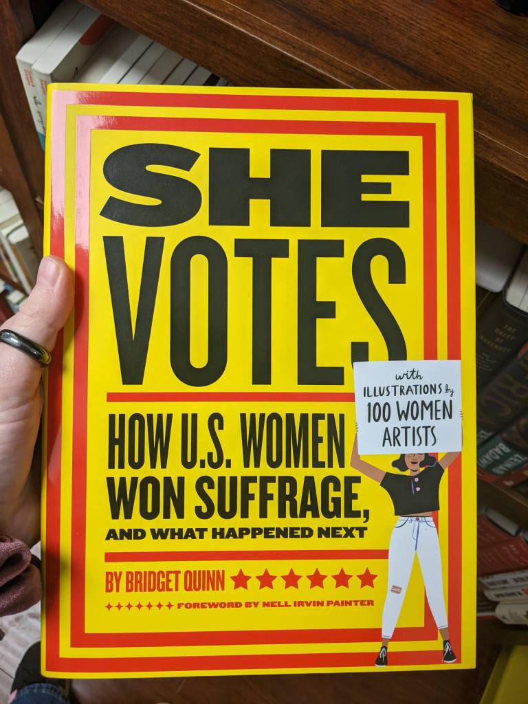 She Votes: How Women Won Suffrage, and What Happened Next