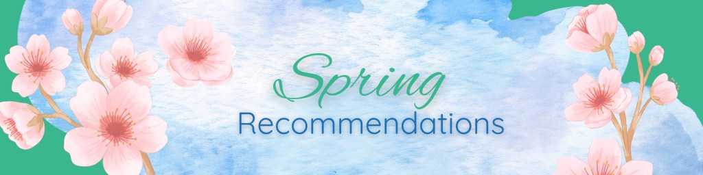 Spring Recommendations
