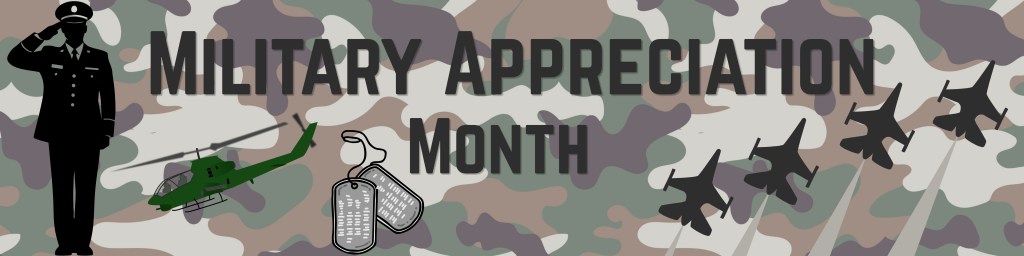 Military Appreciation Month