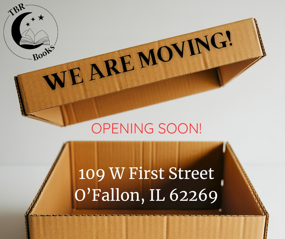 We Are Moving! Opening Soon! 109 W First Street O'Fallon, IL 62269