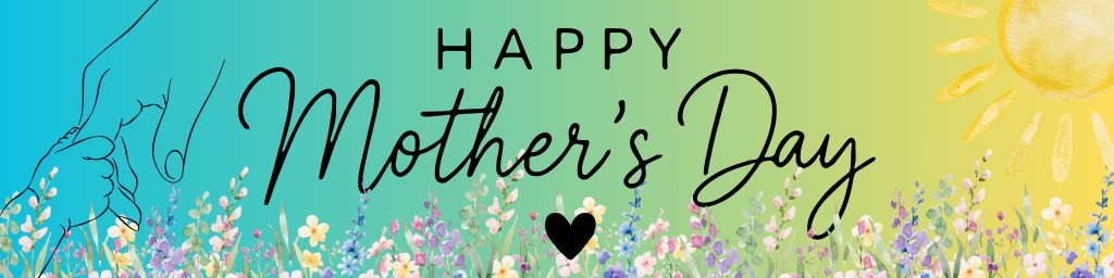 Happy Mother's Day