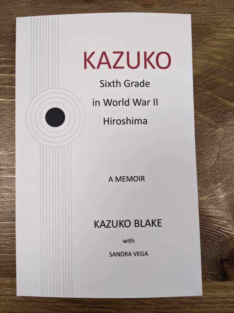 Kazuko: Sixth Grade in World War II Hiroshima