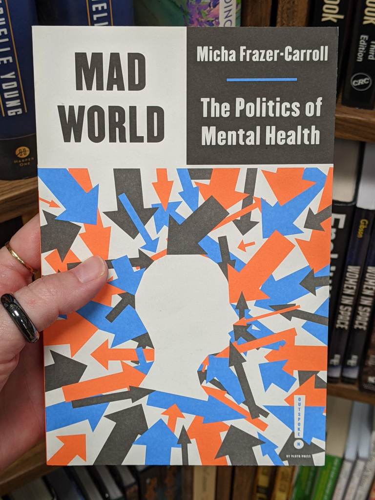 Mad World: The Politics of Mental Health