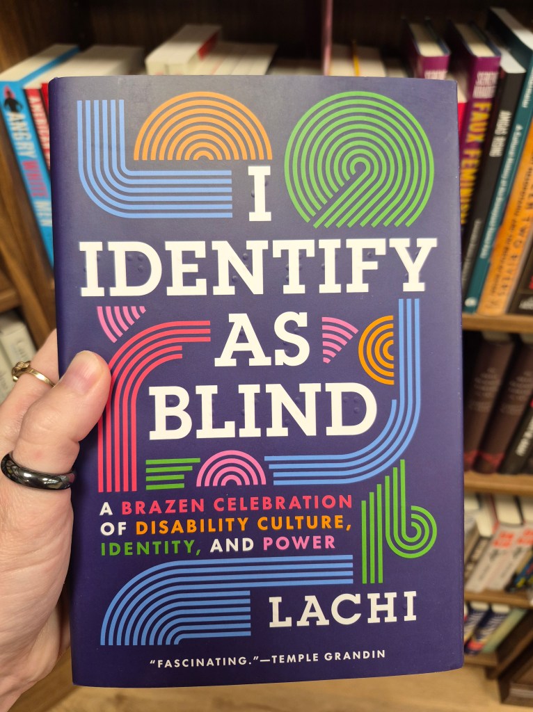 I Identify As Blind