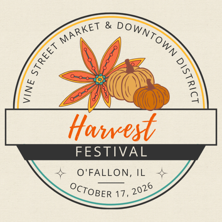 Vine Street Market & Downtown District Harvest Festival O'Fallon, IL October 17, 2026